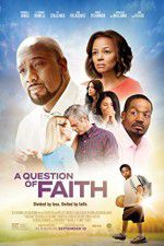 Watch A Question of Faith Zmovies
