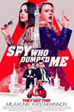 Watch The Spy Who Dumped Me Zmovies
