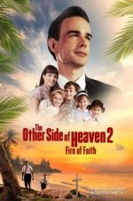Watch The Other Side of Heaven 2: Fire of Faith Zmovies