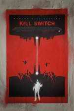Watch Kill Switch Zmovies
