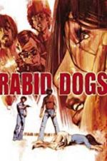 Watch Rabid Dogs Zmovies