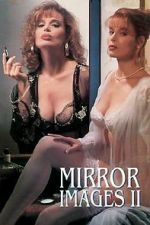 Watch Mirror Images II Zmovies