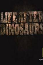 Watch Life After Dinosaurs Zmovies