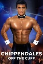 Watch Chippendales Off the Cuff Zmovies