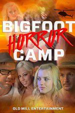 Watch Bigfoot Horror Camp Zmovies