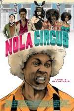 Watch N.O.L.A Circus Zmovies