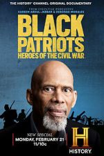 Watch Black Patriots: Heroes of the Civil War Zmovies
