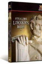 Watch Stealing Lincoln's Body Zmovies