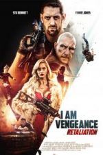 Watch I Am Vengeance: Retaliation Zmovies