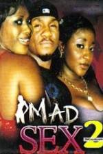 Watch Mad Sex 2 Zmovies