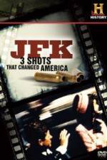 Watch History Channel JFK - 3 Shots That Changed America Zmovies