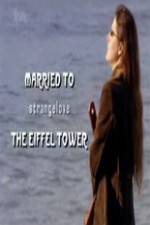 Watch Married to the Eiffel Tower Zmovies
