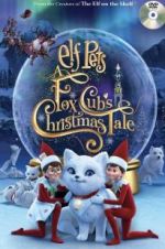Watch Elf Pets: A Fox Cub\'s Christmas Tale Zmovies