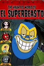 Watch The Haunted World of El Superbeasto Zmovies