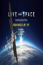 Watch National Geographic Live From space Zmovies