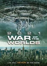 Watch The War of the Worlds 2021 Zmovies