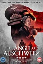 Watch The Angel of Auschwitz Zmovies