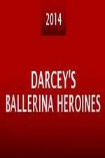 Watch Darcey's Ballerina Heroines Zmovies