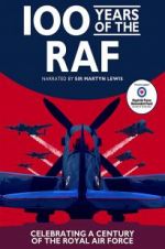 Watch 100 Years of the RAF Zmovies