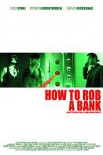 Watch How to Rob a Bank Zmovies
