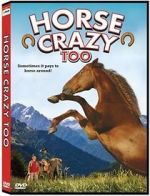 Watch Horse Crazy 2: The Legend of Grizzly Mountain Zmovies