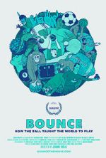 Watch Bounce: How the Ball Taught the World to Play Zmovies