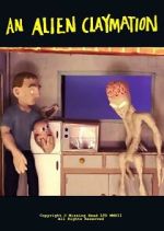 Watch An Alien Claymation (Short 2013) Zmovies