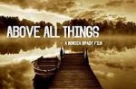 Watch Above All Things Zmovies