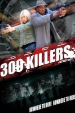 Watch 300 Killers Zmovies