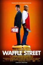 Watch Waffle Street Zmovies