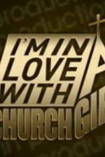 Watch I'm in Love with a Church Girl Zmovies