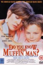 Watch Do You Know the Muffin Man? Zmovies