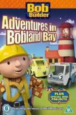 Watch Bob the Builder Adventures in Bobland Bay Zmovies