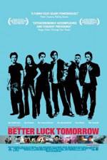 Watch Better Luck Tomorrow Zmovies