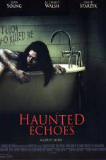 Watch Haunted Echoes Zmovies