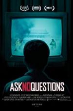 Watch Ask No Questions Zmovies