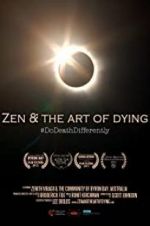 Watch Zen & the Art of Dying Zmovies