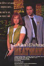 Watch Ed McBain\'s 87th Precinct: Heatwave Zmovies