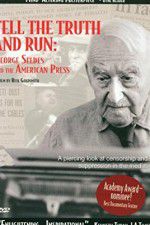 Watch Tell the Truth and Run George Seldes and the American Press Zmovies