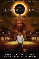Watch The Hour Of Our Time: The Legacy of William Cooper Zmovies