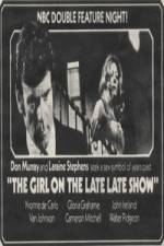 Watch The Girl on the Late, Late Show Zmovies