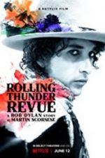 Watch Rolling Thunder Revue: A Bob Dylan Story by Martin Scorsese Zmovies