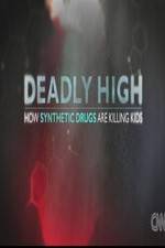 Watch Deadly High How Synthetic Drugs Are Killing Kids Zmovies