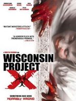 Watch Wisconsin Project X Zmovies