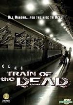 Watch Train of the Dead Zmovies