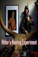 Watch Hitler's Hunting Experiment Zmovies