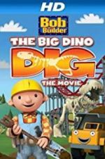 Watch Bob the Builder: Big Dino Dig Zmovies