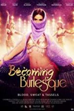 Watch Becoming Burlesque Zmovies