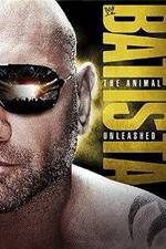 Watch WWE Batista: The Animal Unleashed Zmovies