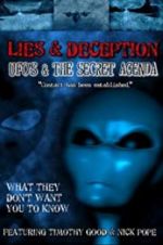 Watch Lies and Deception: UFO\'s and the Secret Agenda Zmovies